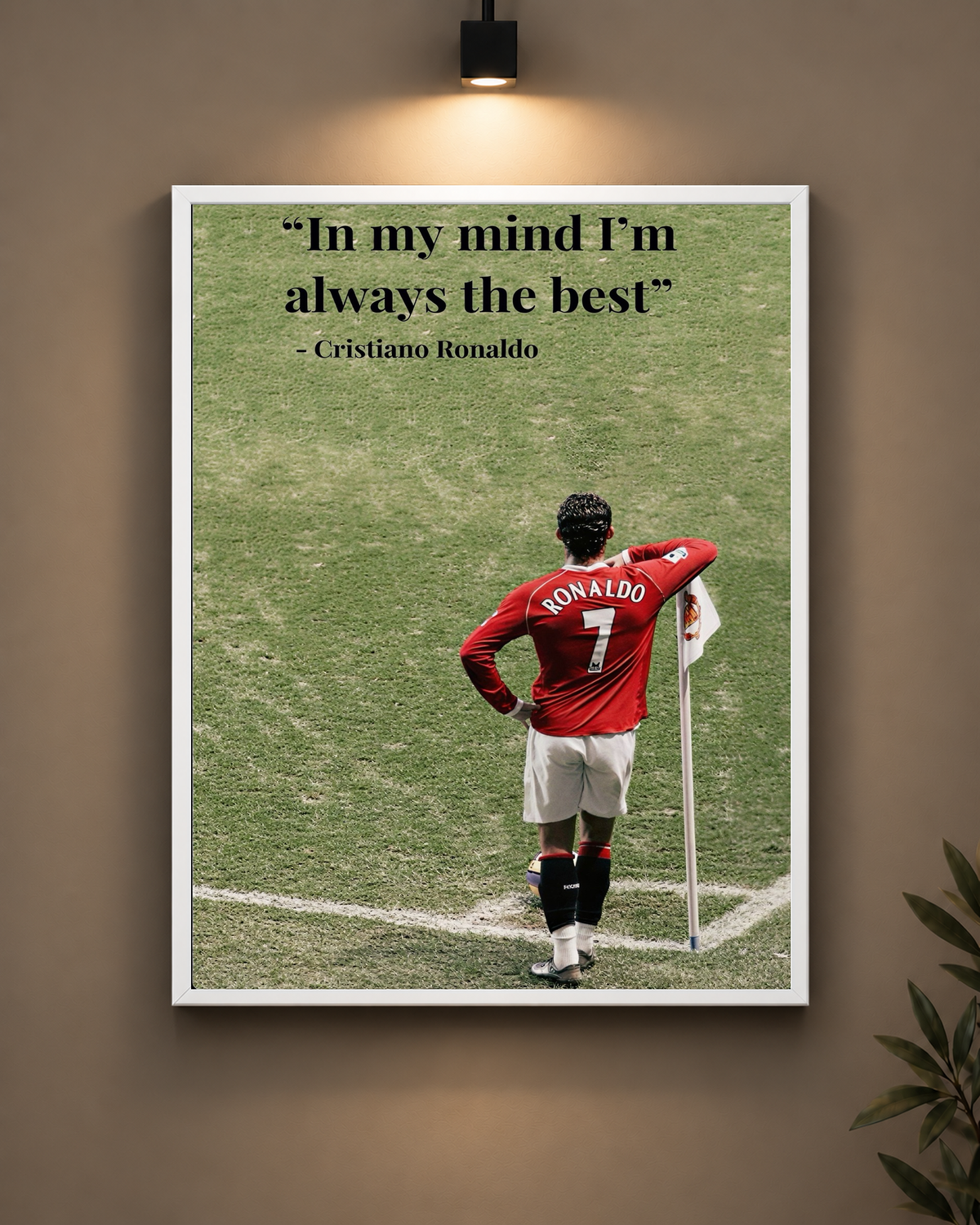 Ronaldo Always The Best Frame in white frame - PrintIt
