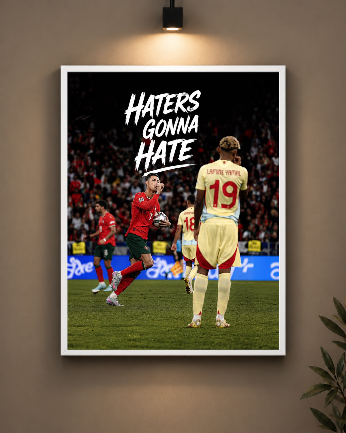 Yamal Haters Gonna Hate Frame in white frame - PrintIt