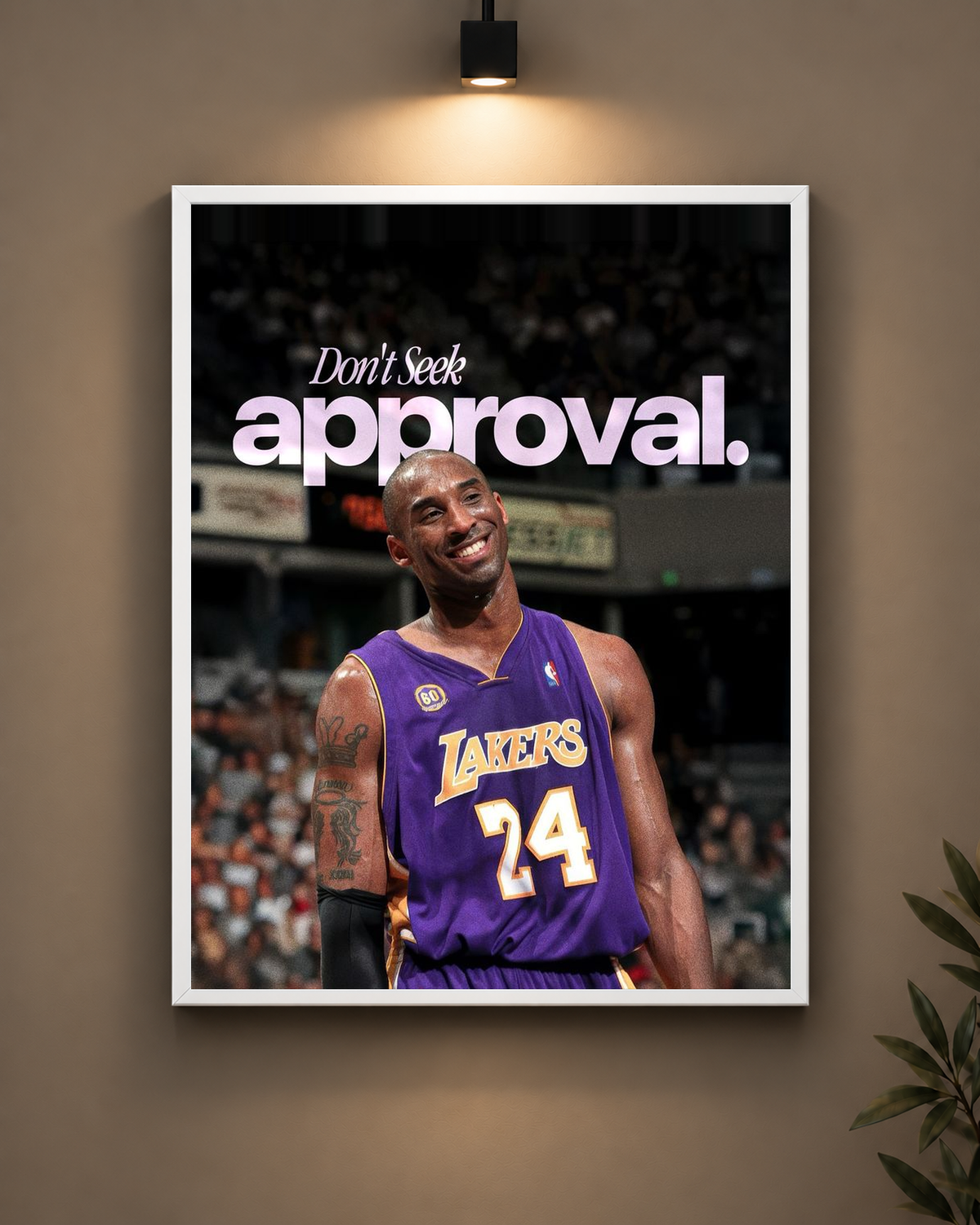 Kobe Don't Seek Approval Frame in white frame - PrintIt