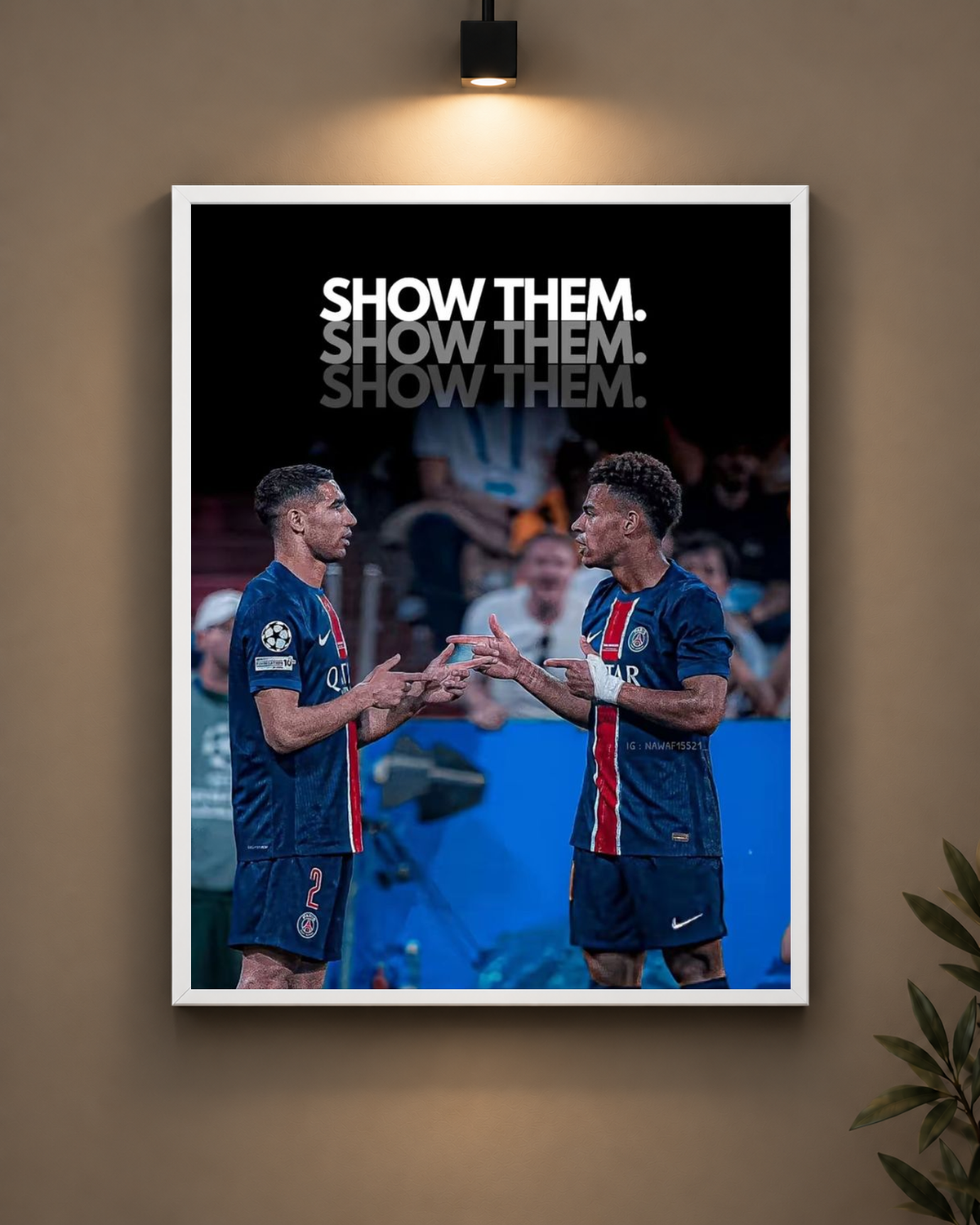 PSG Show Them Frame in white frame - PrintIt