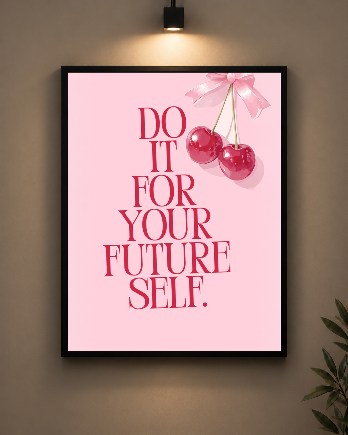 Do It for Your Future Self Frame in black frame - PrintIt
