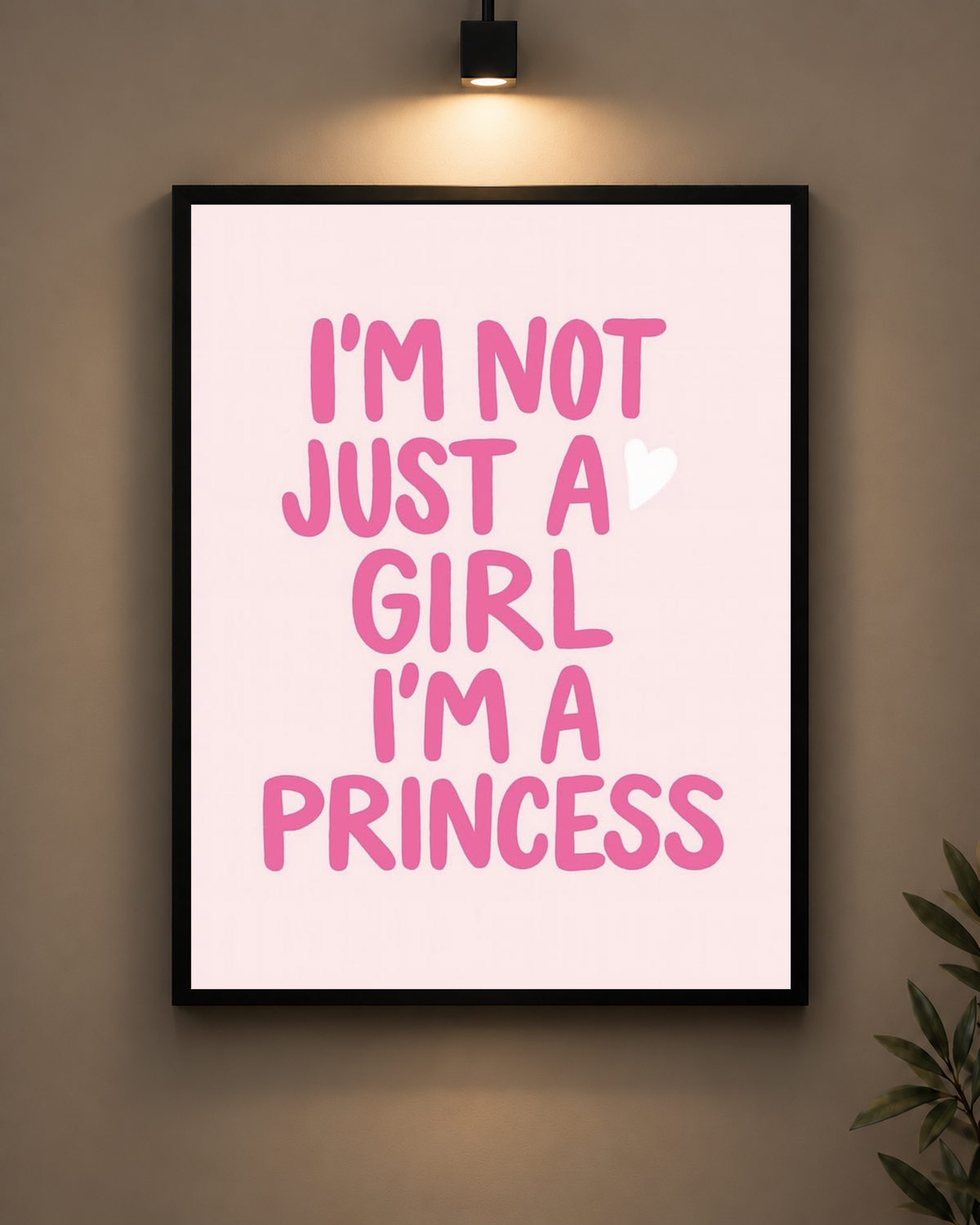 I’m a Princess Frame in black frame - PrintIt