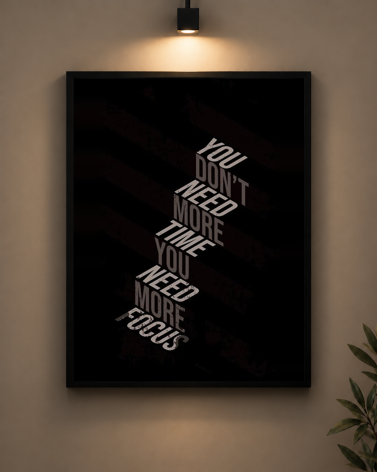 You Don’t Need More Time Frame in black frame - PrintIt