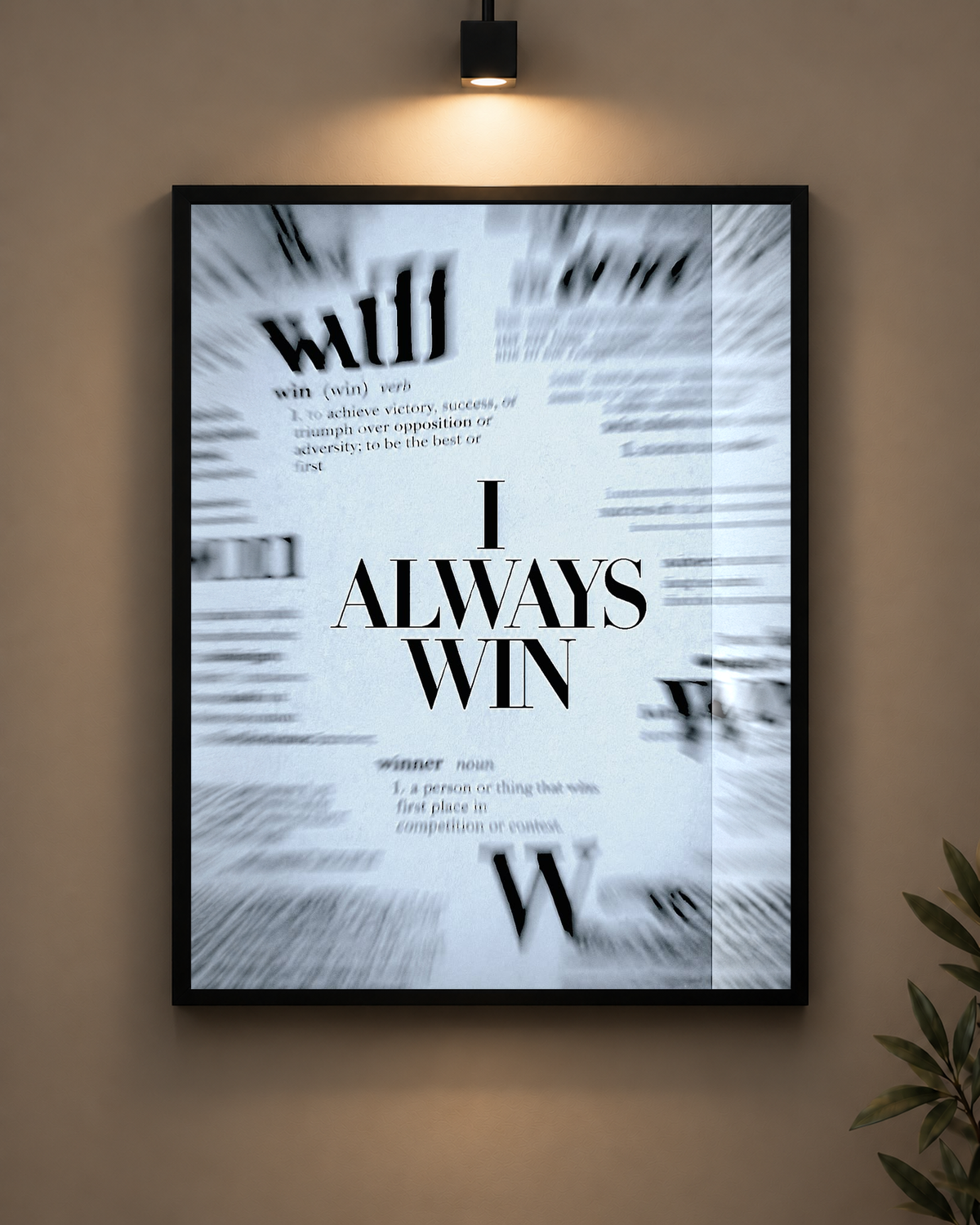 I Always Win Frame in black frame - PrintIt