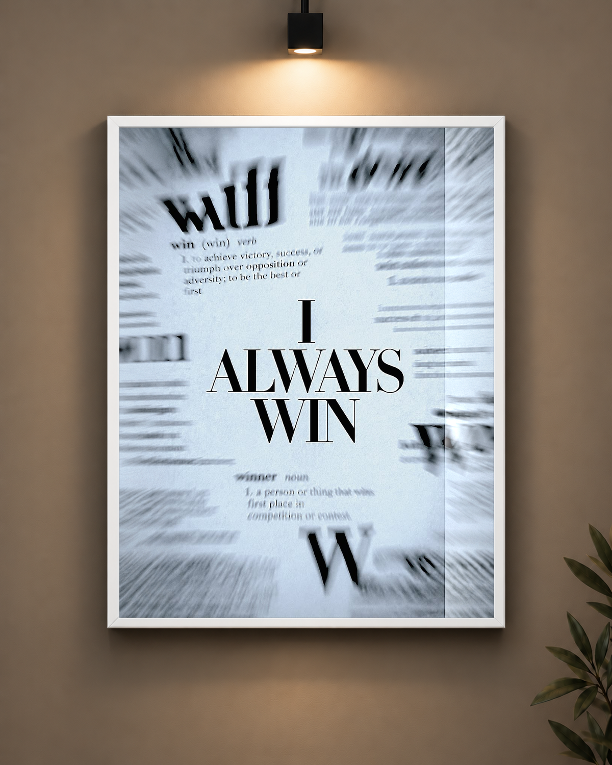 I Always Win Frame in black frame - PrintIt